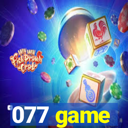 077 game